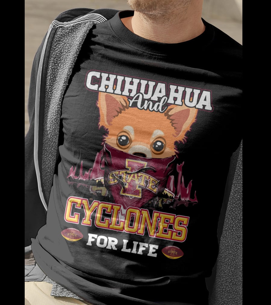 Chihuahua And Cyclones For Life Iowa State T-Shirt