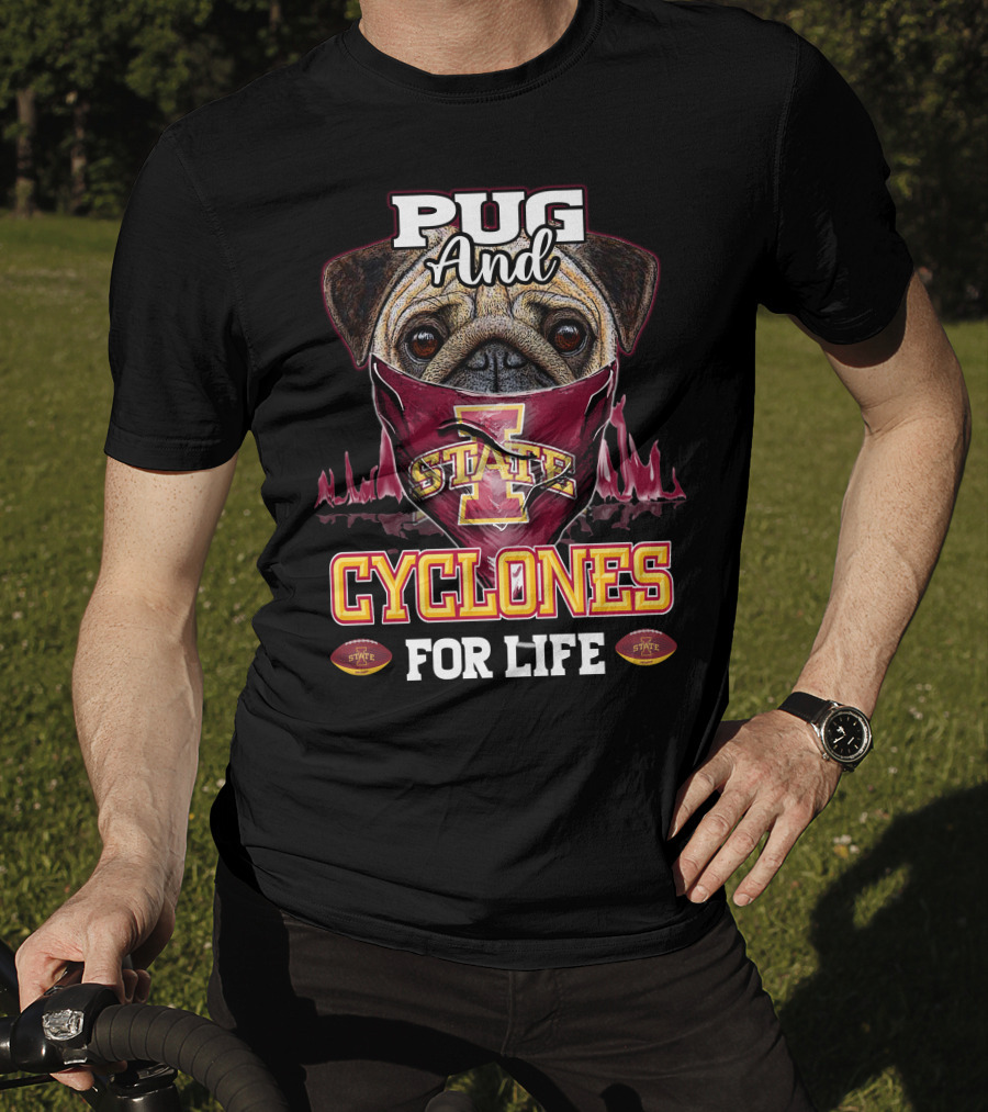 Pug And Cyclones For Life Iowa State T-Shirt