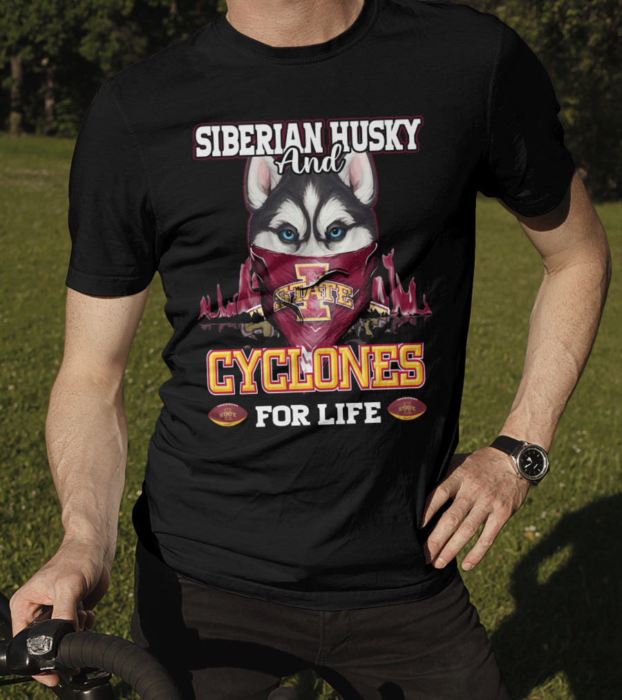 Siberian Husky And Iowa State Cyclones For Life T-Shirt
