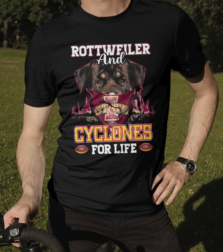 Rottweiler And Iowa State Cyclones For Life T-Shirt