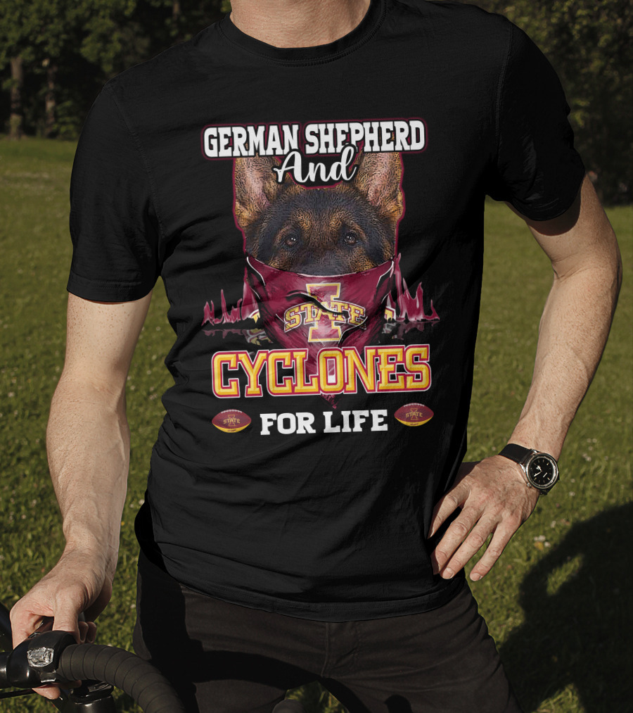 German Shepherd And Iowa State Cyclones For Life T-Shirt
