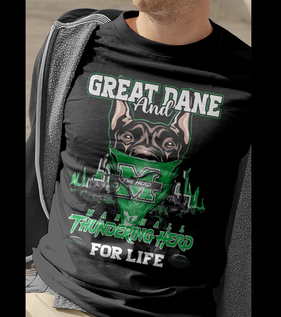 Great Dane And Marshall Thundering Herd For Life The Herd T-Shirt