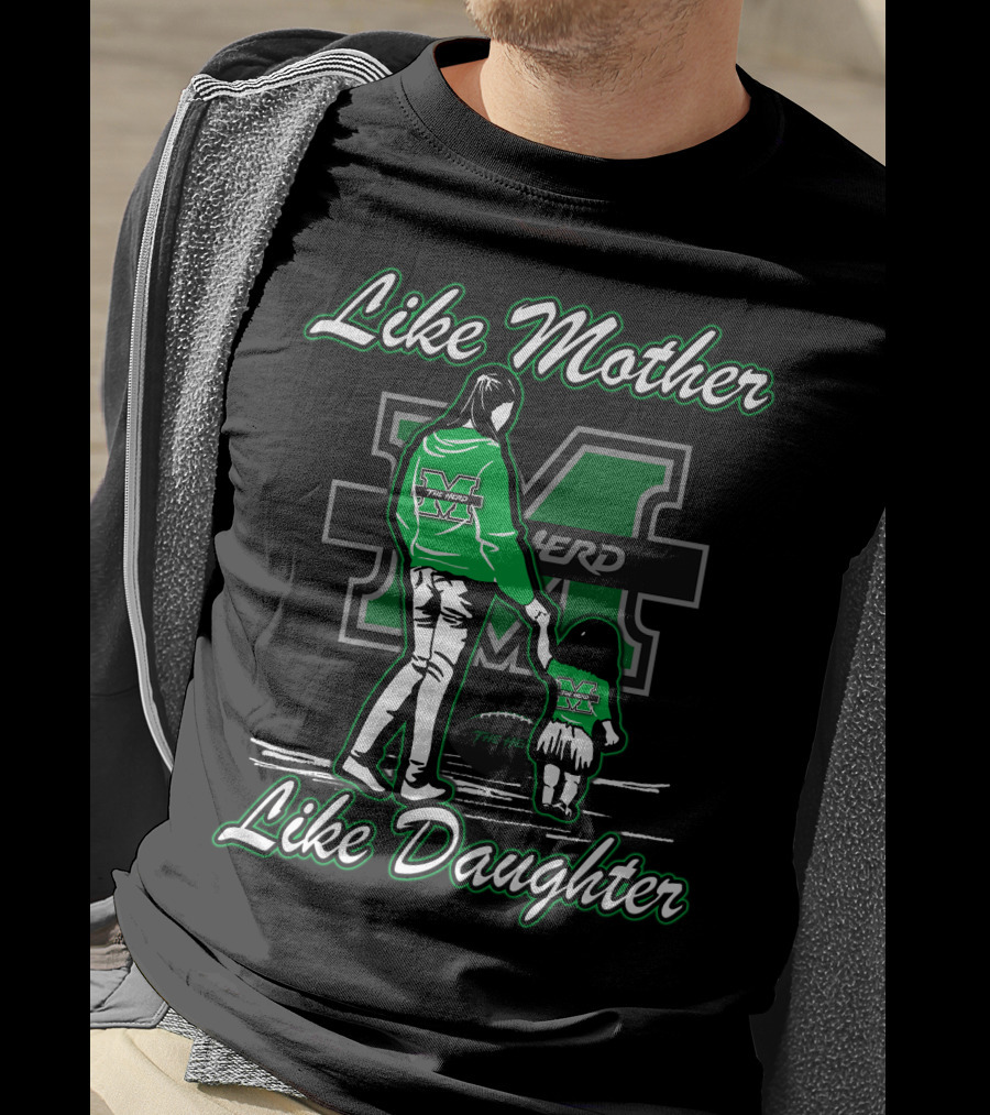 Like Mother Like Daughter Marshall Thundering Herd T-Shirt