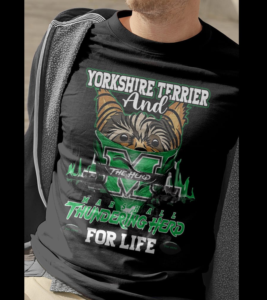 Yorkshire Terrier And Marshall Thundering Herd For Life T-Shirt