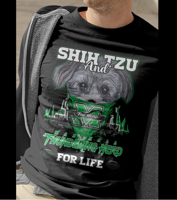 Shih Tzu And Marshall Thundering Herd The Herd For Life T-Shirt