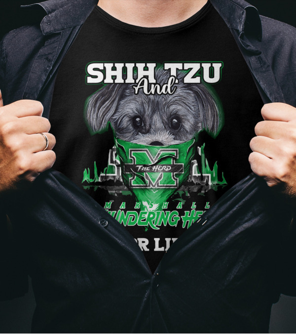 Shih Tzu And Marshall Thundering Herd The Herd For Life T-Shirt