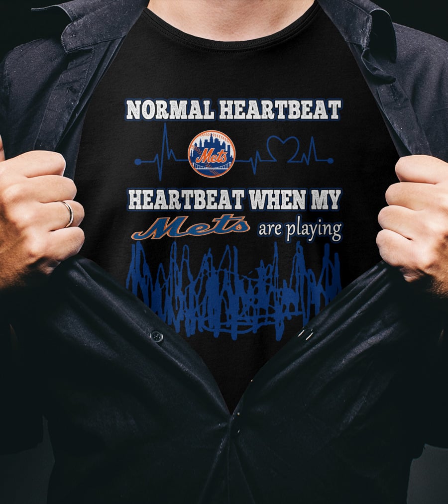 Normal Heartbeat Heartbeat When My Mets Are Playing New York Mets T-Shirt