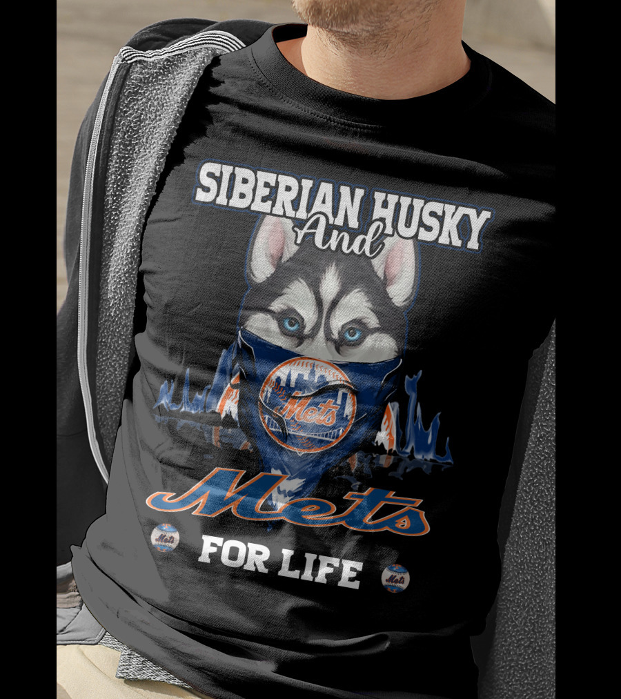 Siberian Husky And Mets For Life T-Shirt
