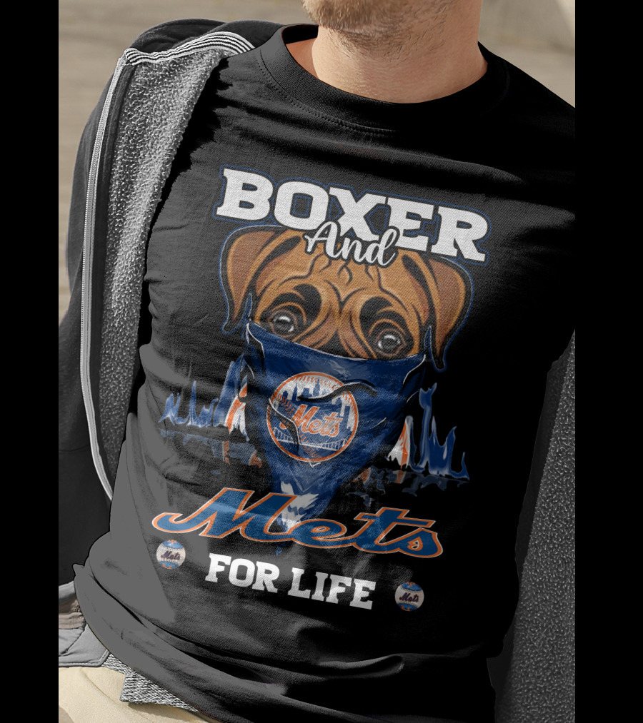 Boxer And Mets For Life New York Mets T-Shirt