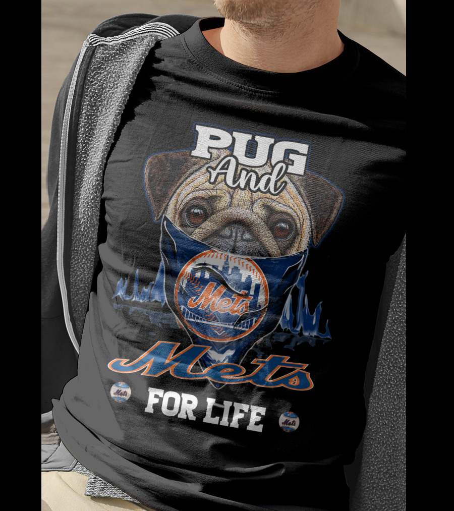 Pug And Mets For Life T-Shirt