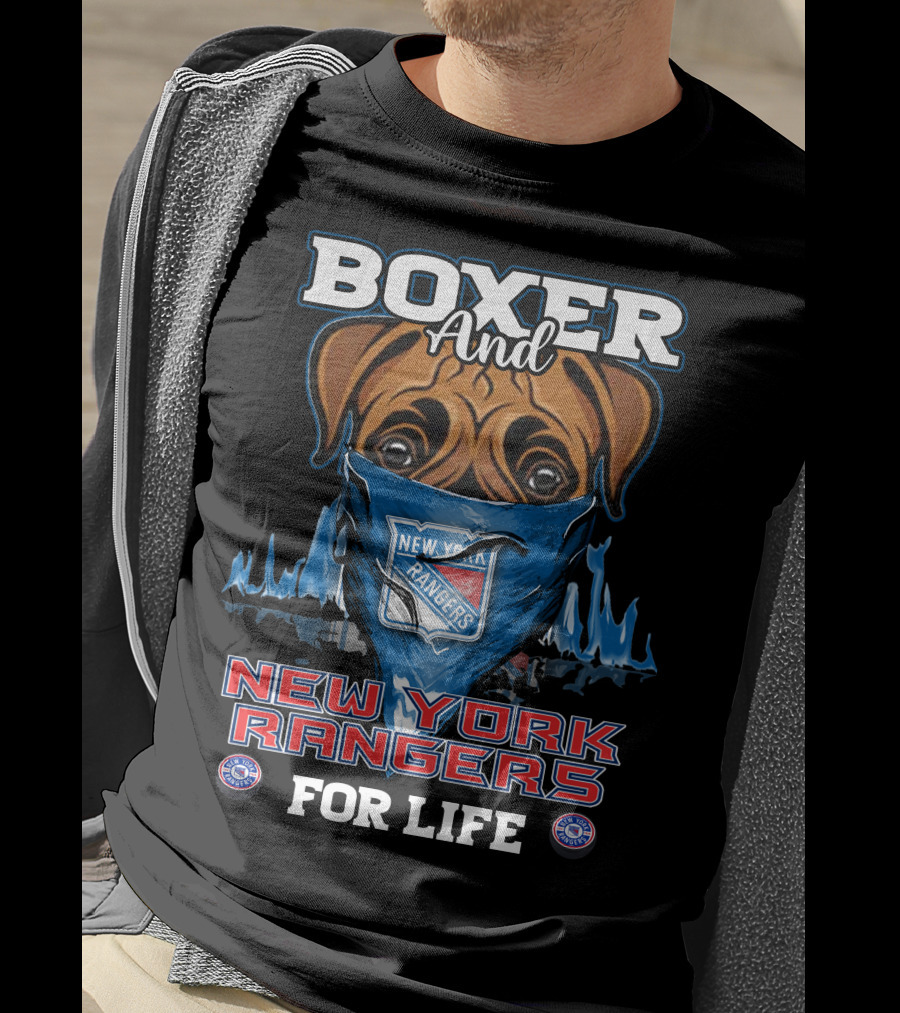 Boxer And New York Rangers For Life T-Shirt
