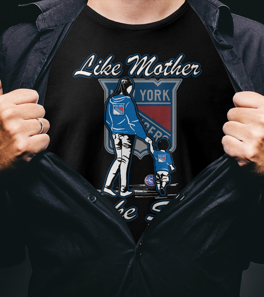 Like Mother Like Son New York Rangers Lmls T-Shirt