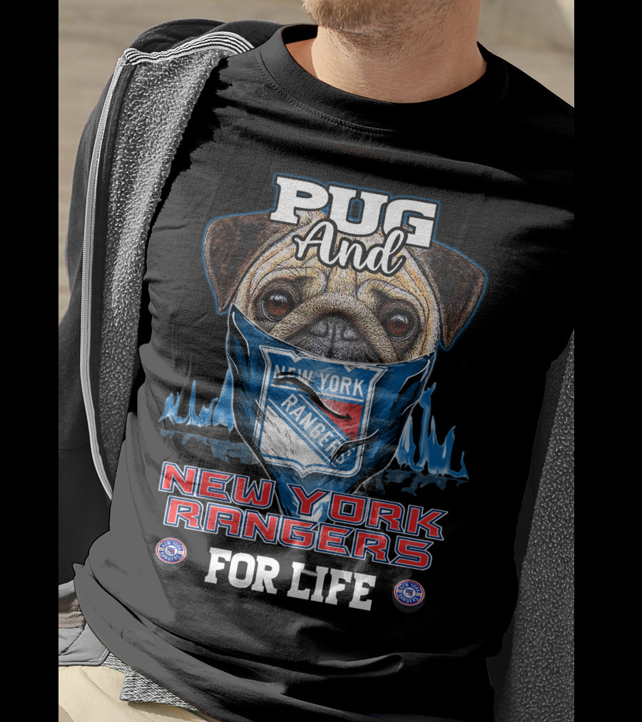 Pug And New York Rangers For Life T-Shirt