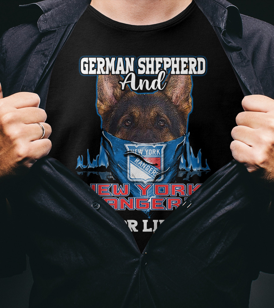German Shepherd And New York Rangers For Life T-Shirt