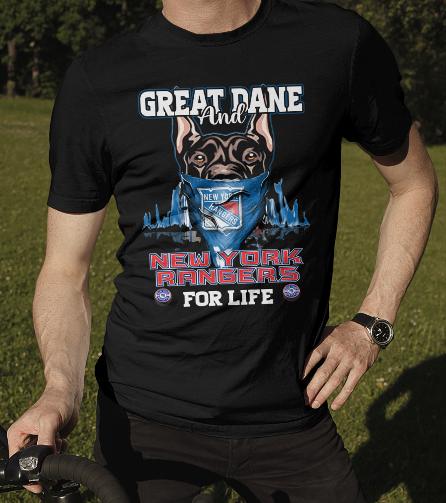 Great Dane And New York Rangers For Life T-Shirt