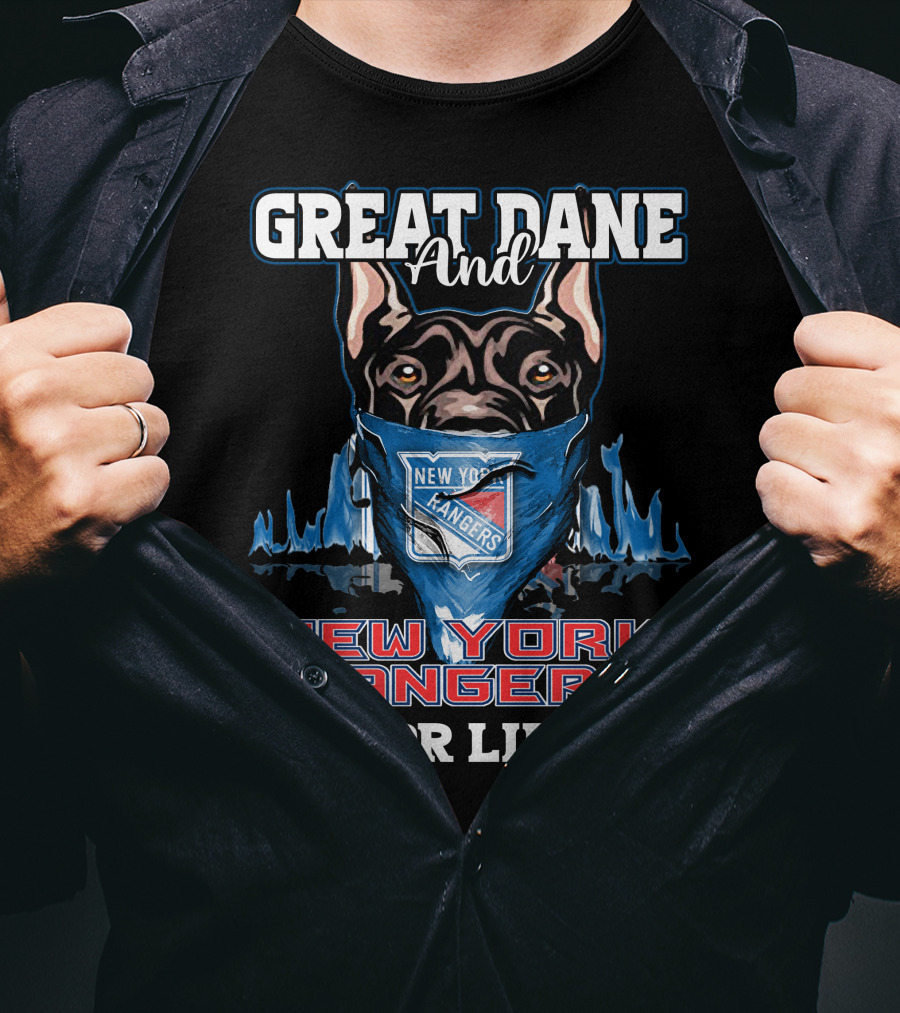 Great Dane And New York Rangers For Life T-Shirt