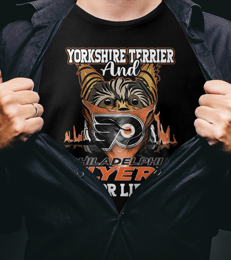 Yorkshire Terrier And Philadelphia Flyers For Life T-Shirt