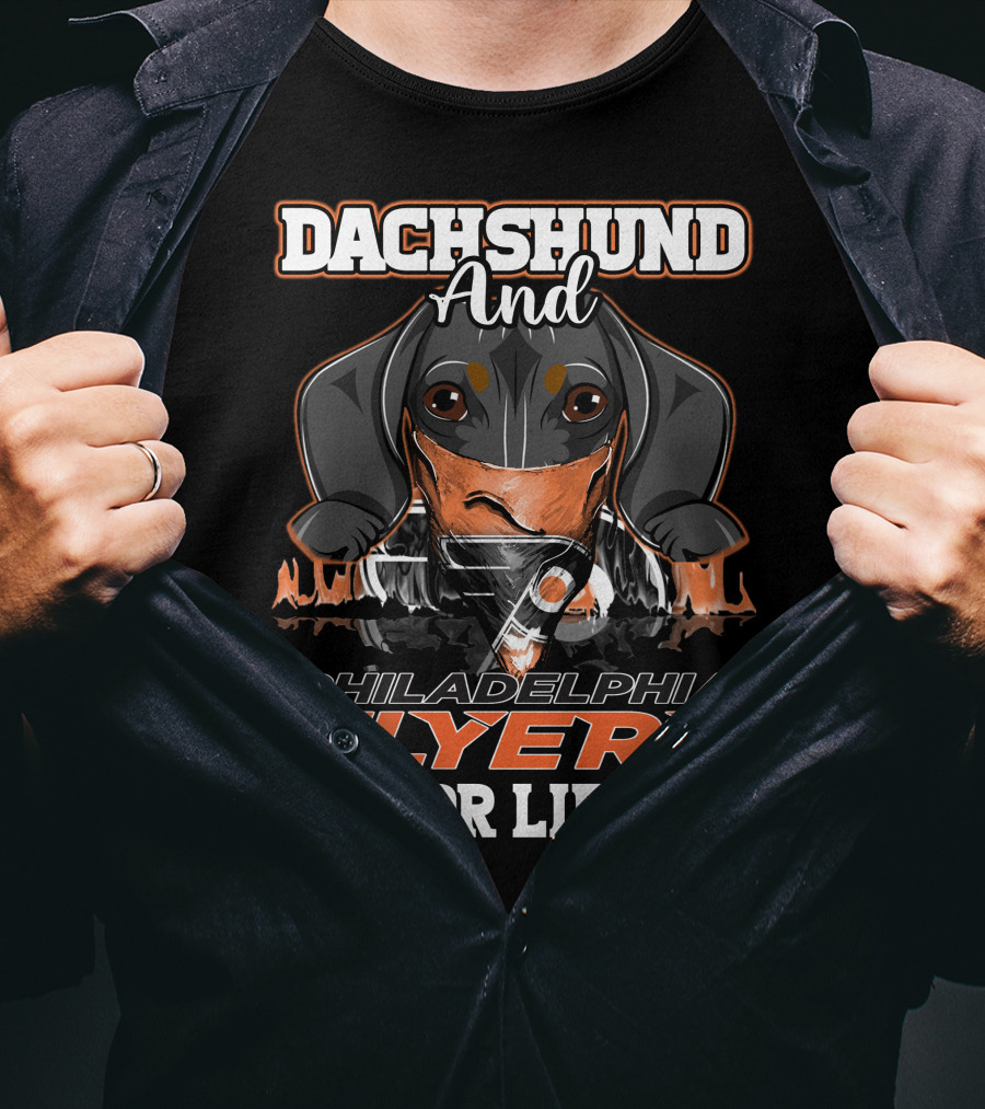 Dachshund And Philadelphia Flyers For Life T-Shirt