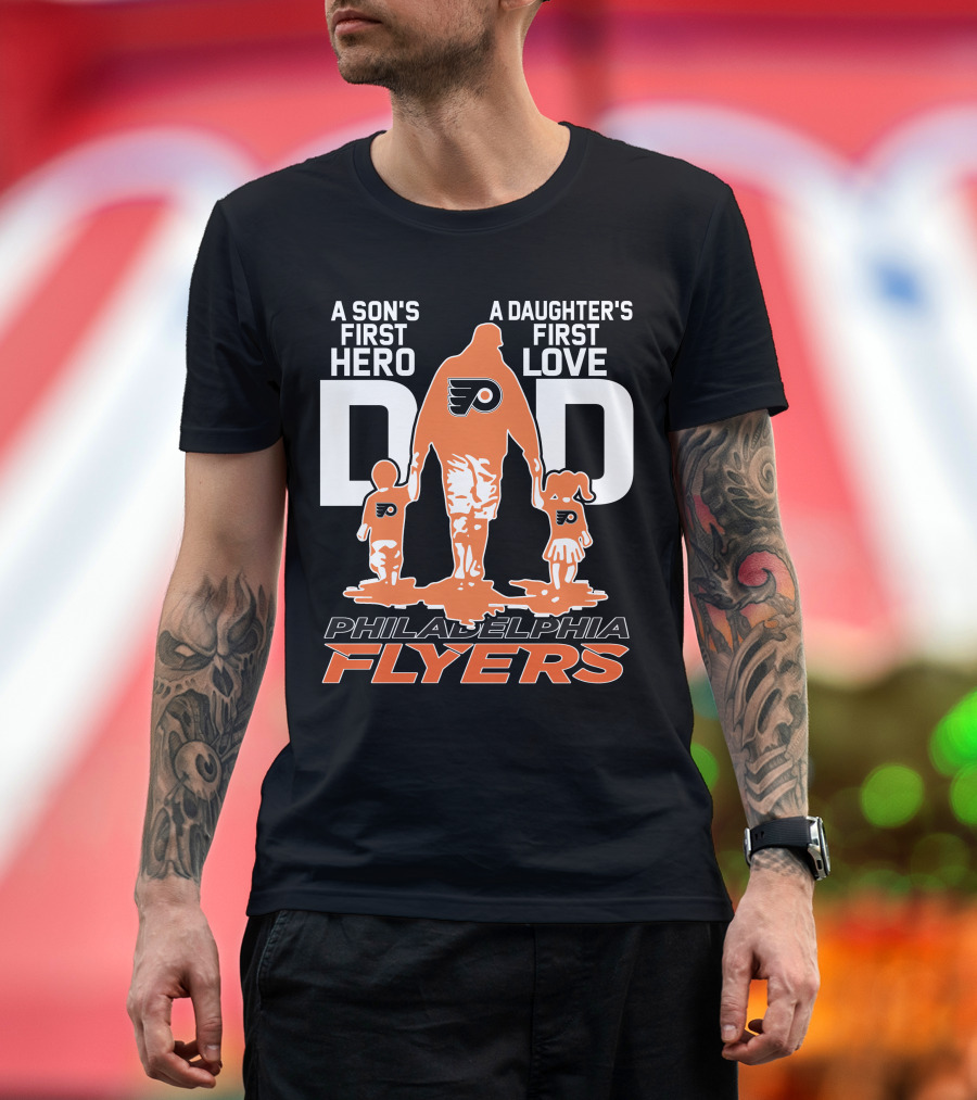 Philadelphia Flyers Dad A Son's First Hero A Daughter's First Love T-Shirt