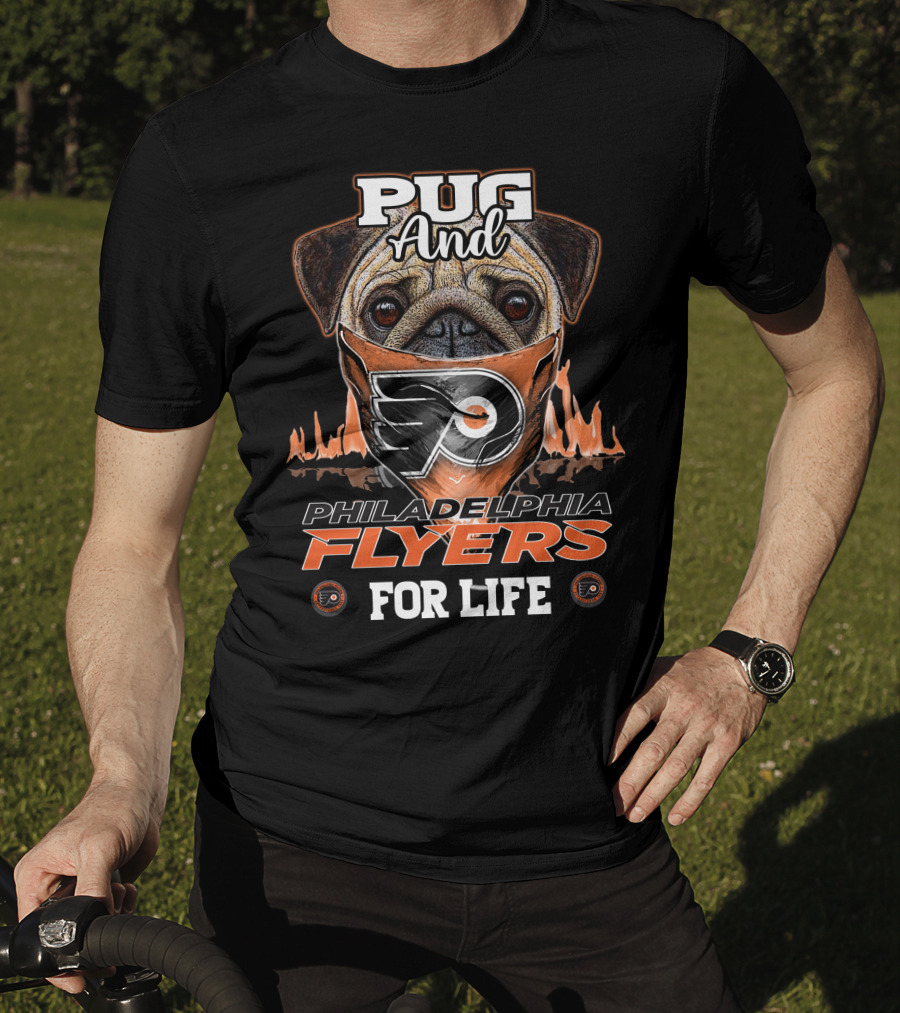 Pug And Philadelphia Flyers For Life T-Shirt