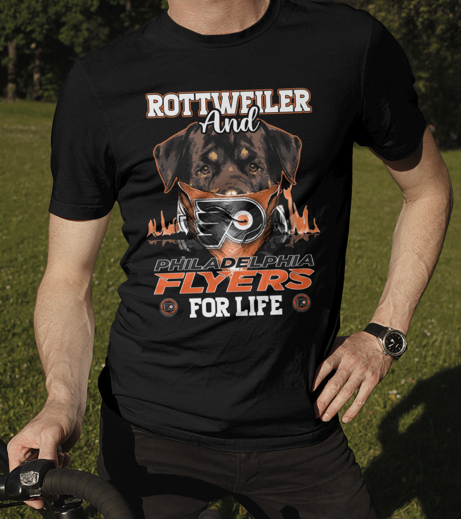 Rottweiler And Philadelphia Flyers For Life T-Shirt