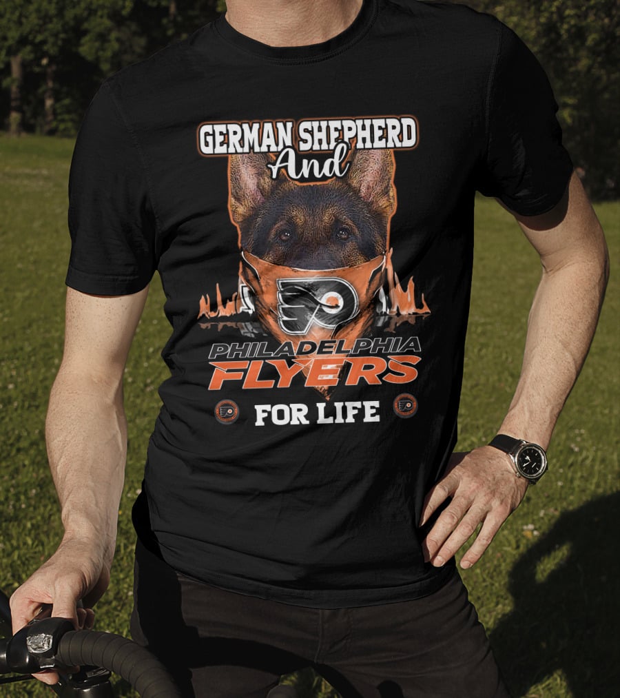 German Shepherd And Philadelphia Flyers For Life T-Shirt