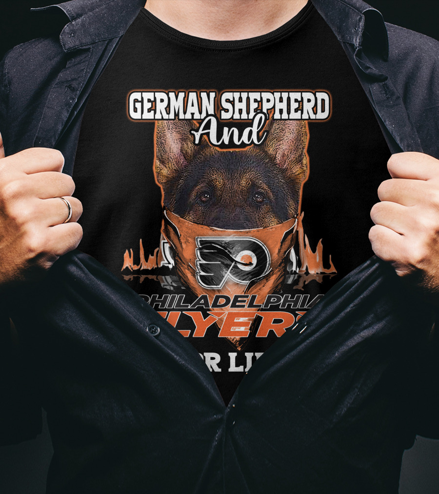 German Shepherd And Philadelphia Flyers For Life T-Shirt