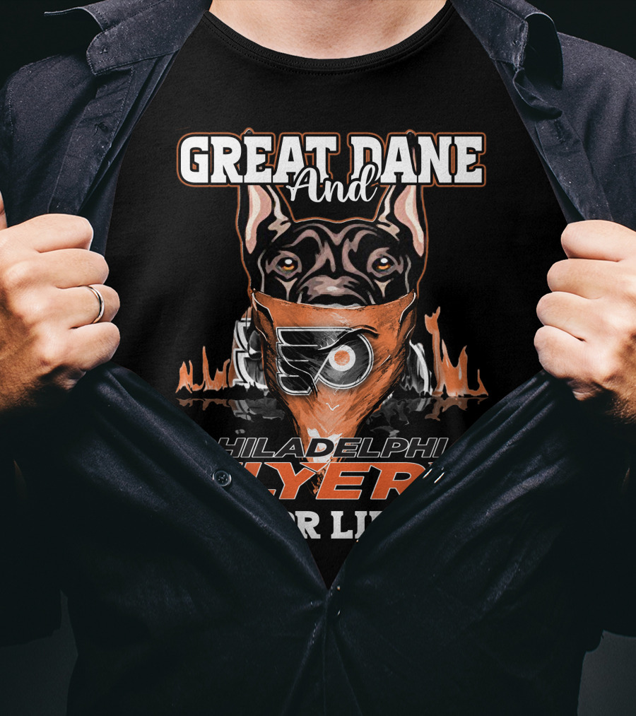 Great Dane And Philadelphia Flyers For Life T-Shirt