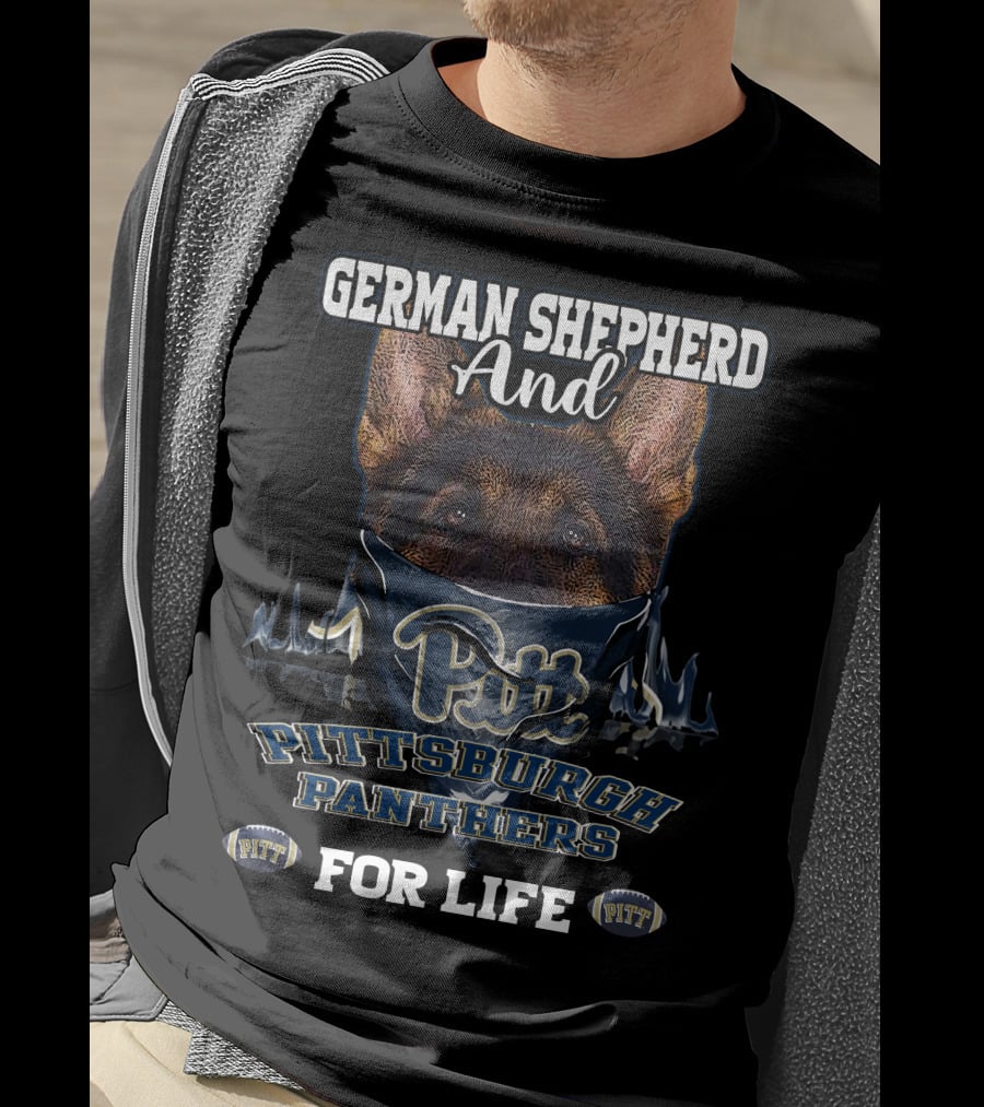 German Shepherd And Pittsburgh Panthers Pitt For Life T-Shirt