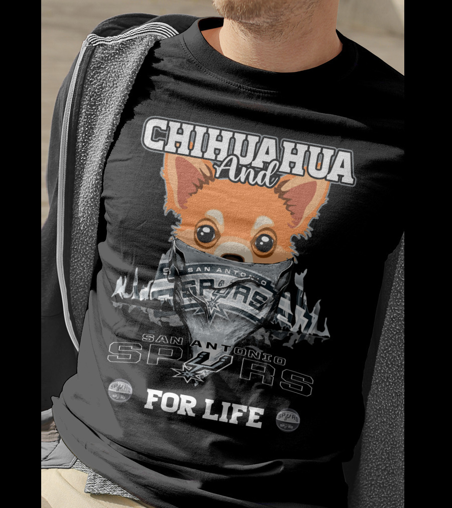 Chihuahua And San Antonio Spurs For Life T-Shirt