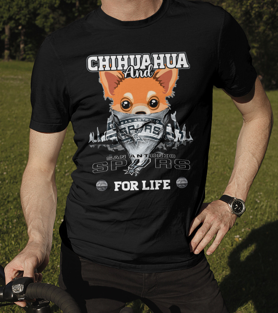 Chihuahua And San Antonio Spurs For Life T-Shirt