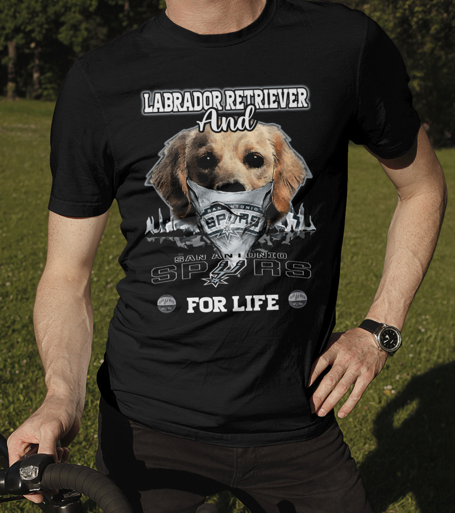 Labrador Retriever And San Antonio Spurs For Life T-Shirt