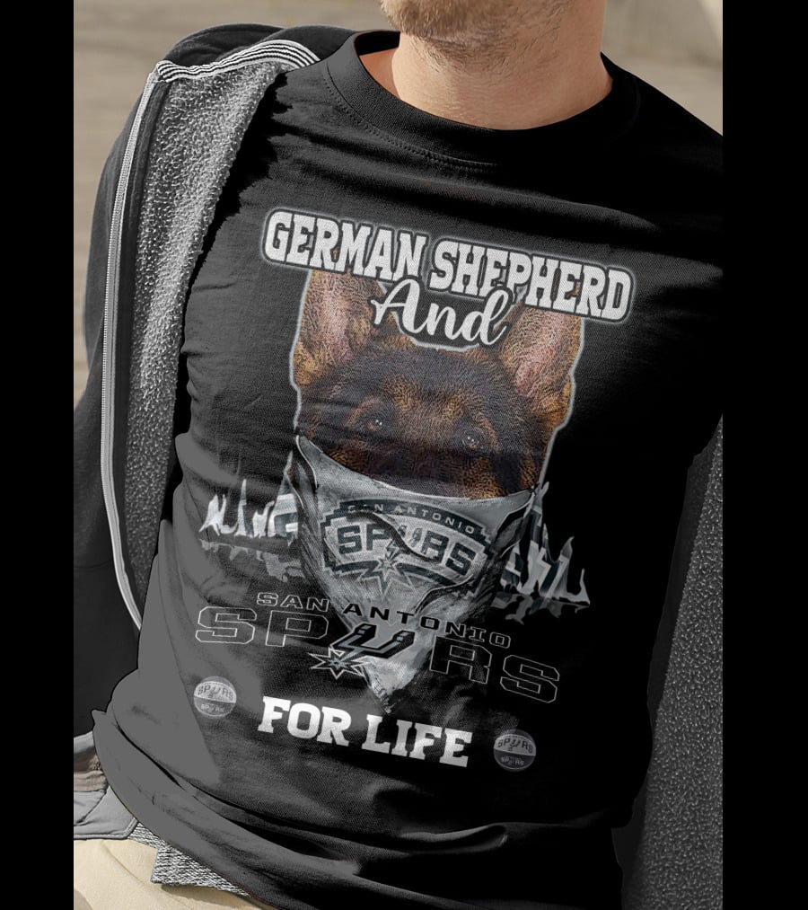 Giant German Shepherd And San Antonio Spurs For Life T-Shirt