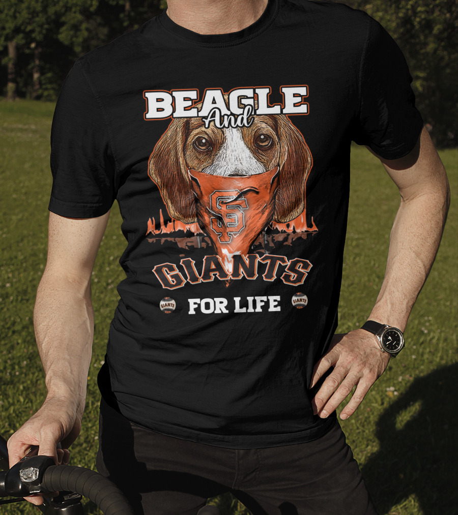 Beagle And Giants For Life San Francisco Giants T-Shirt