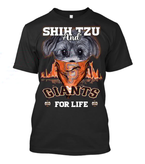 Shih Tzu And Giants For Life San Francisco Giants T-Shirt