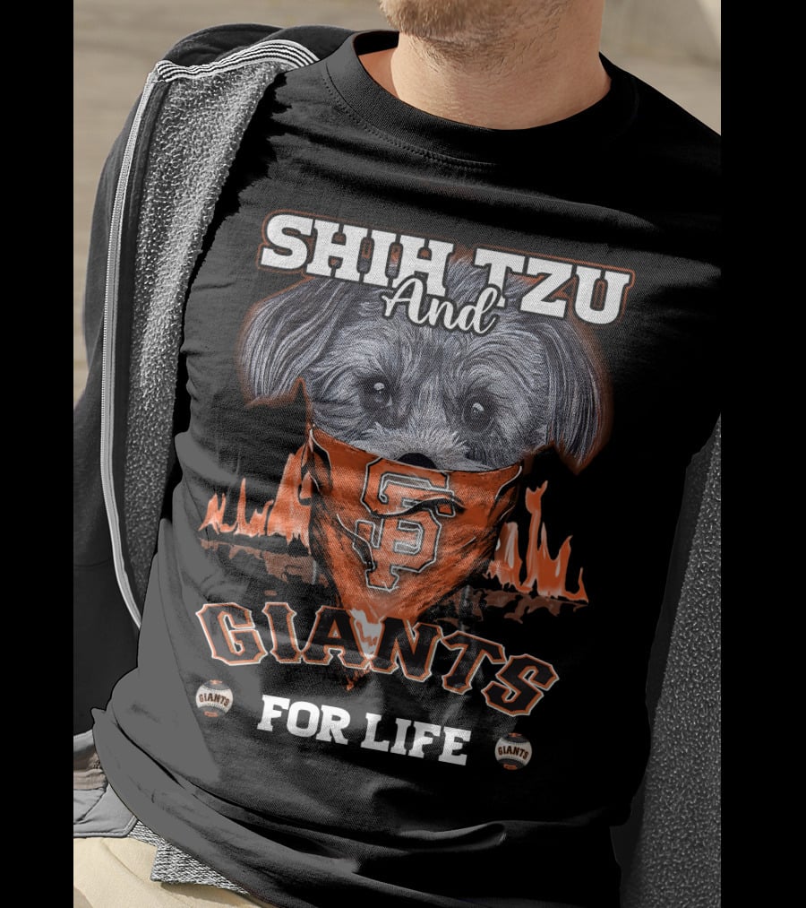 Shih Tzu And Giants For Life San Francisco Giants T-Shirt