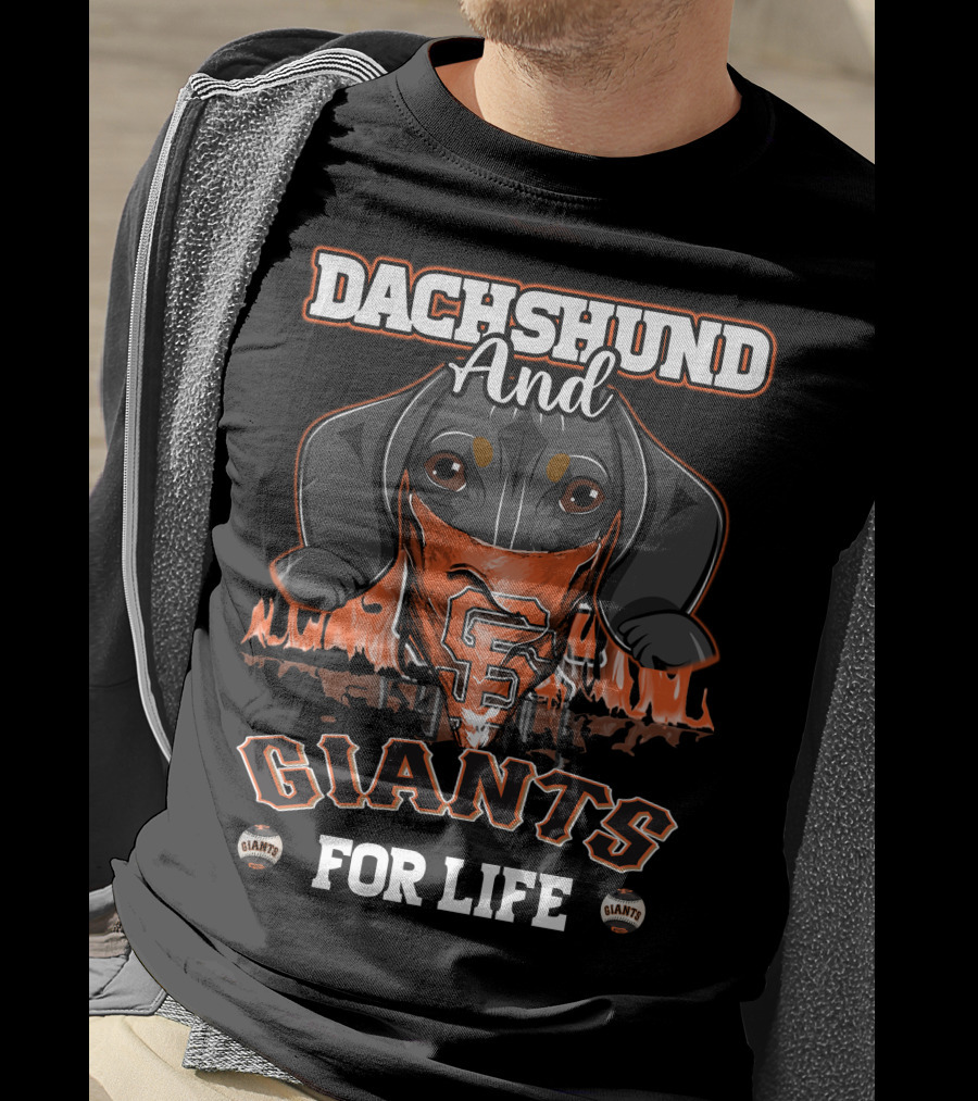 Dachshund And Giants For Life San Francisco T-Shirt