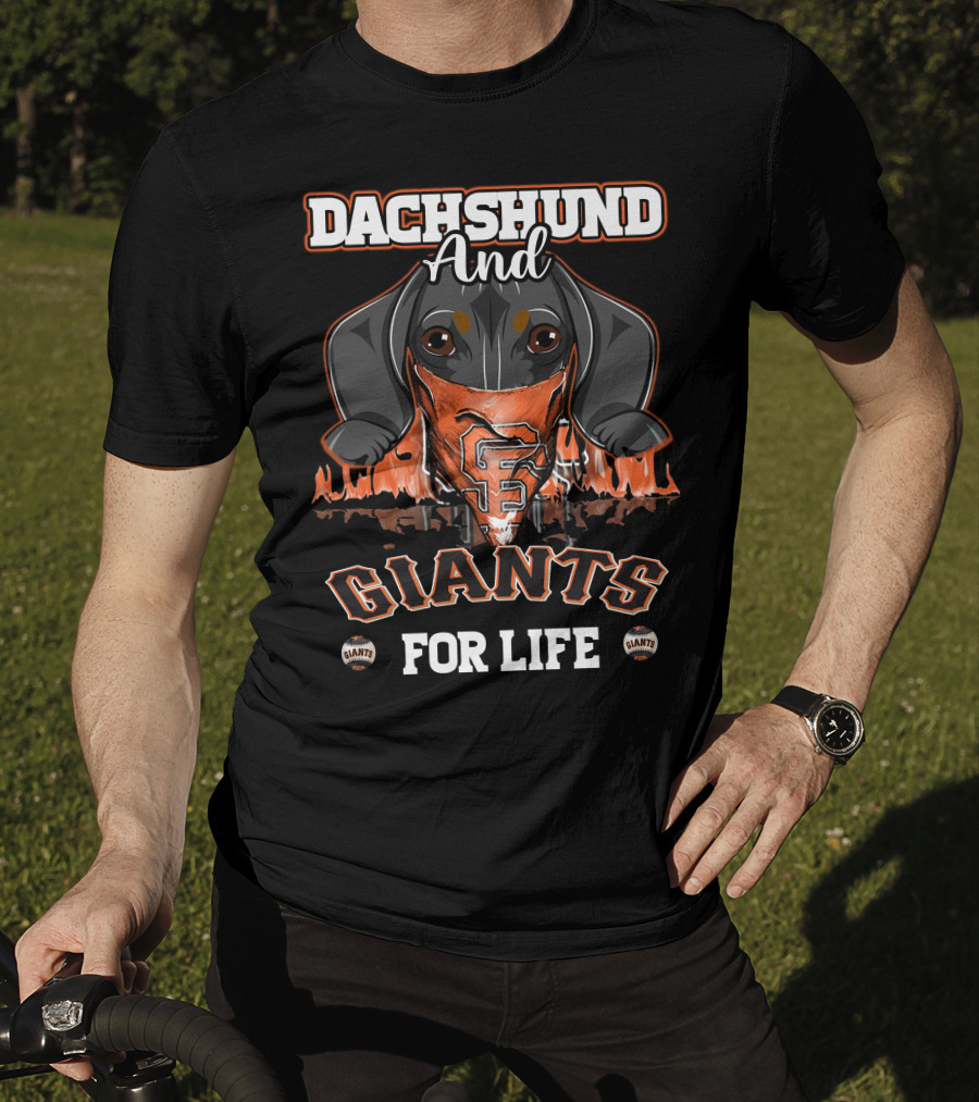 Dachshund And Giants For Life San Francisco T-Shirt