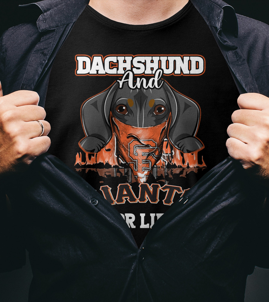 Dachshund And Giants For Life San Francisco T-Shirt