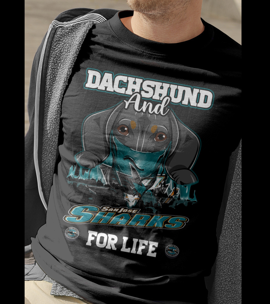 Dachshund And San Jose Sharks For Life T-Shirt