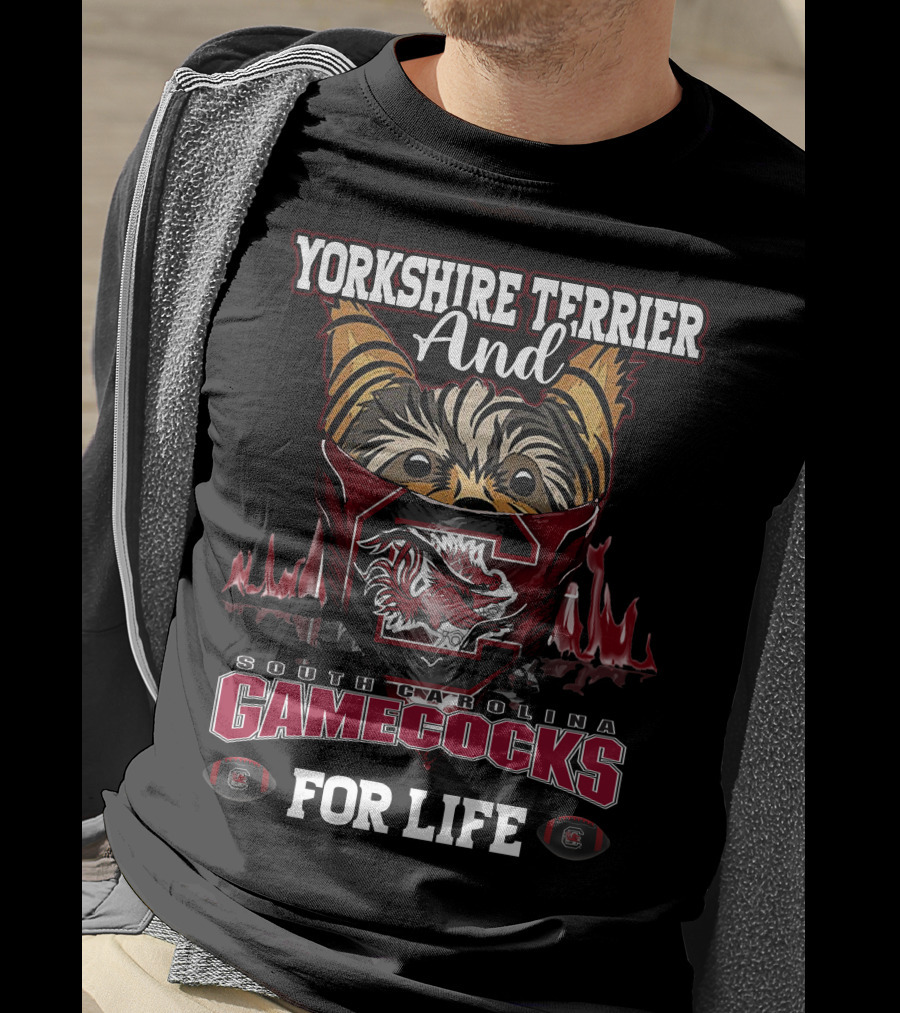 Yorkshire Terrier And South Carolina Gamecocks For Life T-Shirt