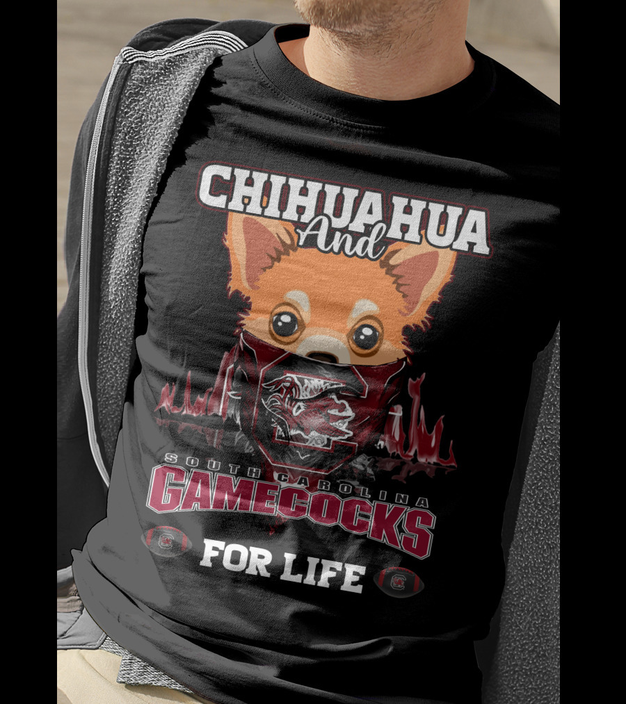 Chihuahua And South Carolina Gamecocks For Life T-Shirt