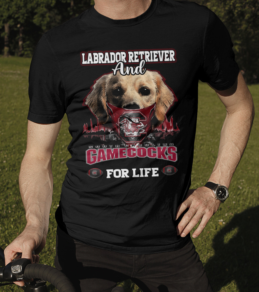 Labrador Retriever And South Carolina Gamecocks For Life T-Shirt