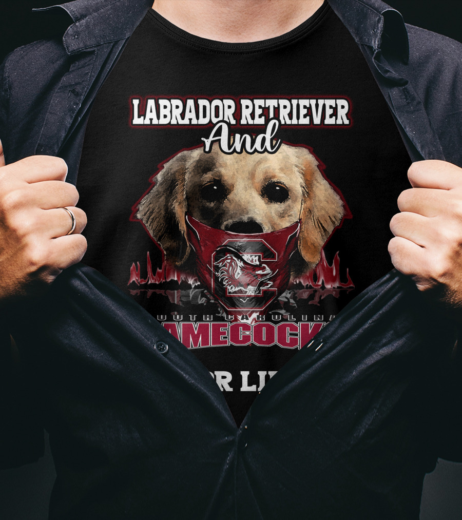 Labrador Retriever And South Carolina Gamecocks For Life T-Shirt