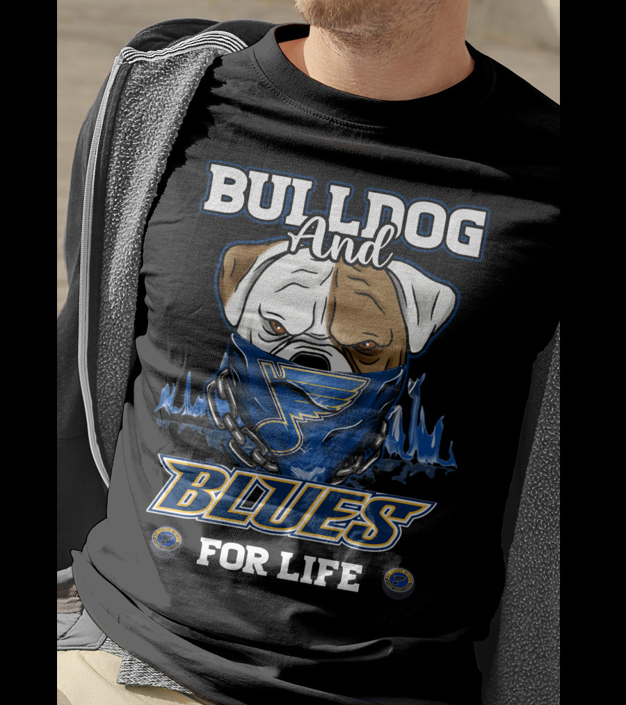 Bulldog And St. Louis Blues For Life T-Shirt