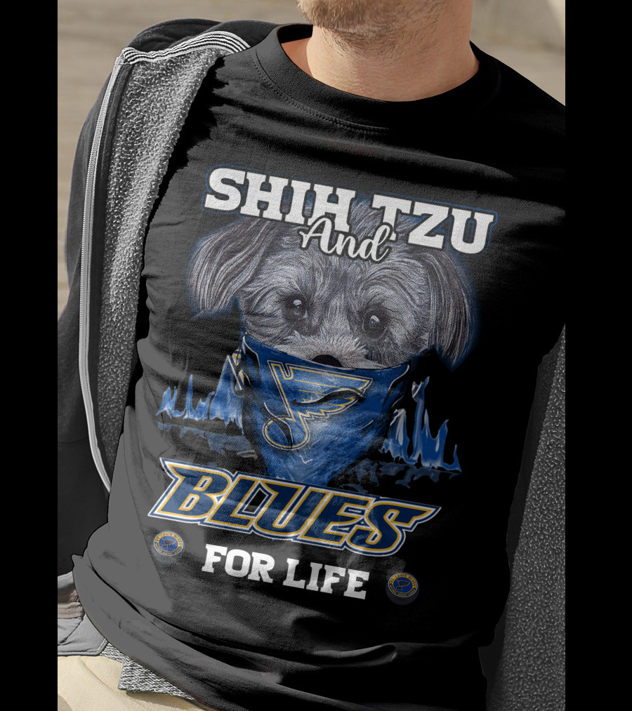 Shih Tzu And Blues For Life T-Shirt