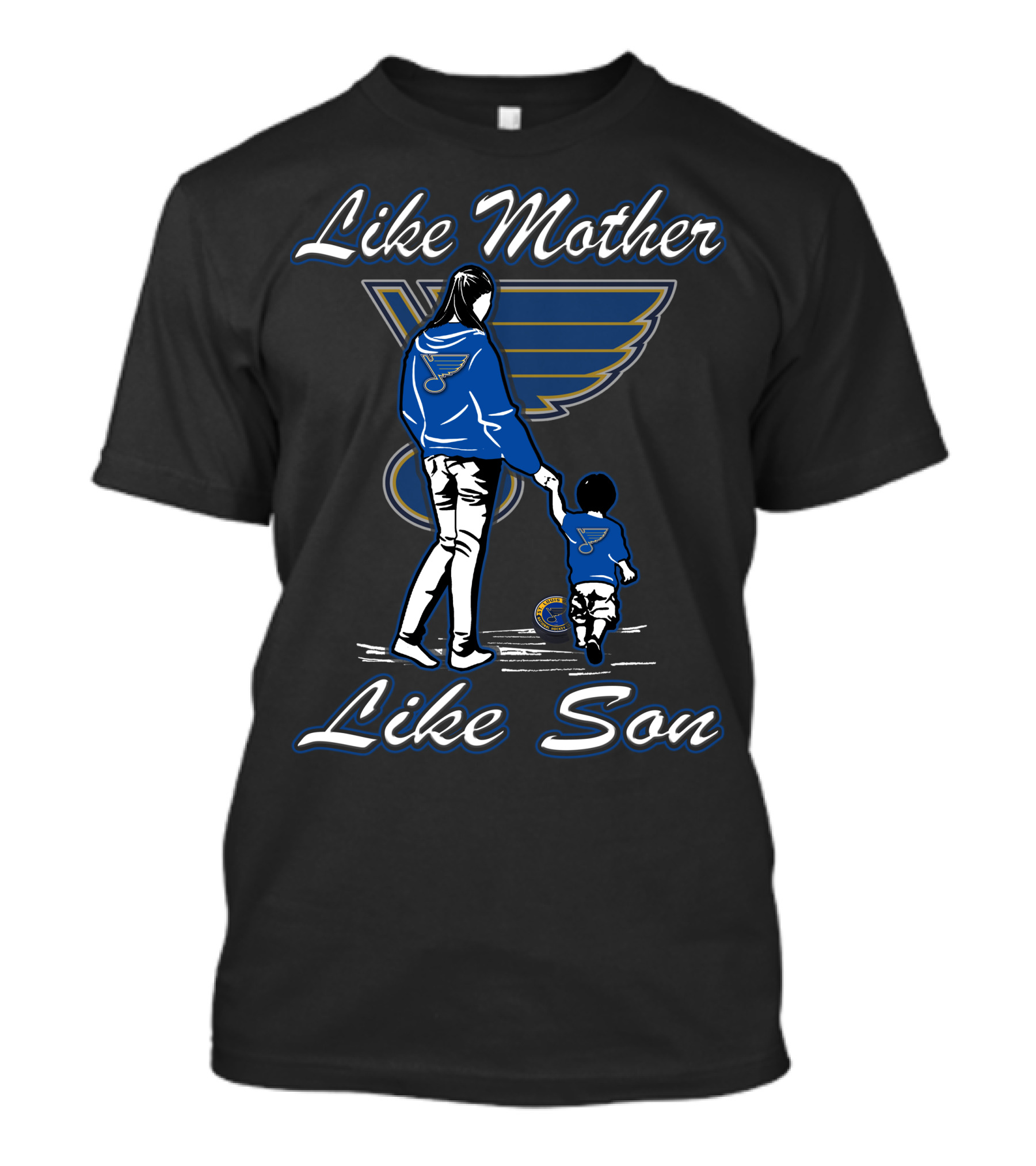 Like Mother Like Son St. Louis Blues T-Shirt