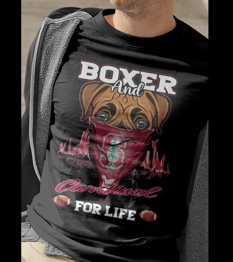 Boxer And Cardinal Stanford For Life T-Shirt