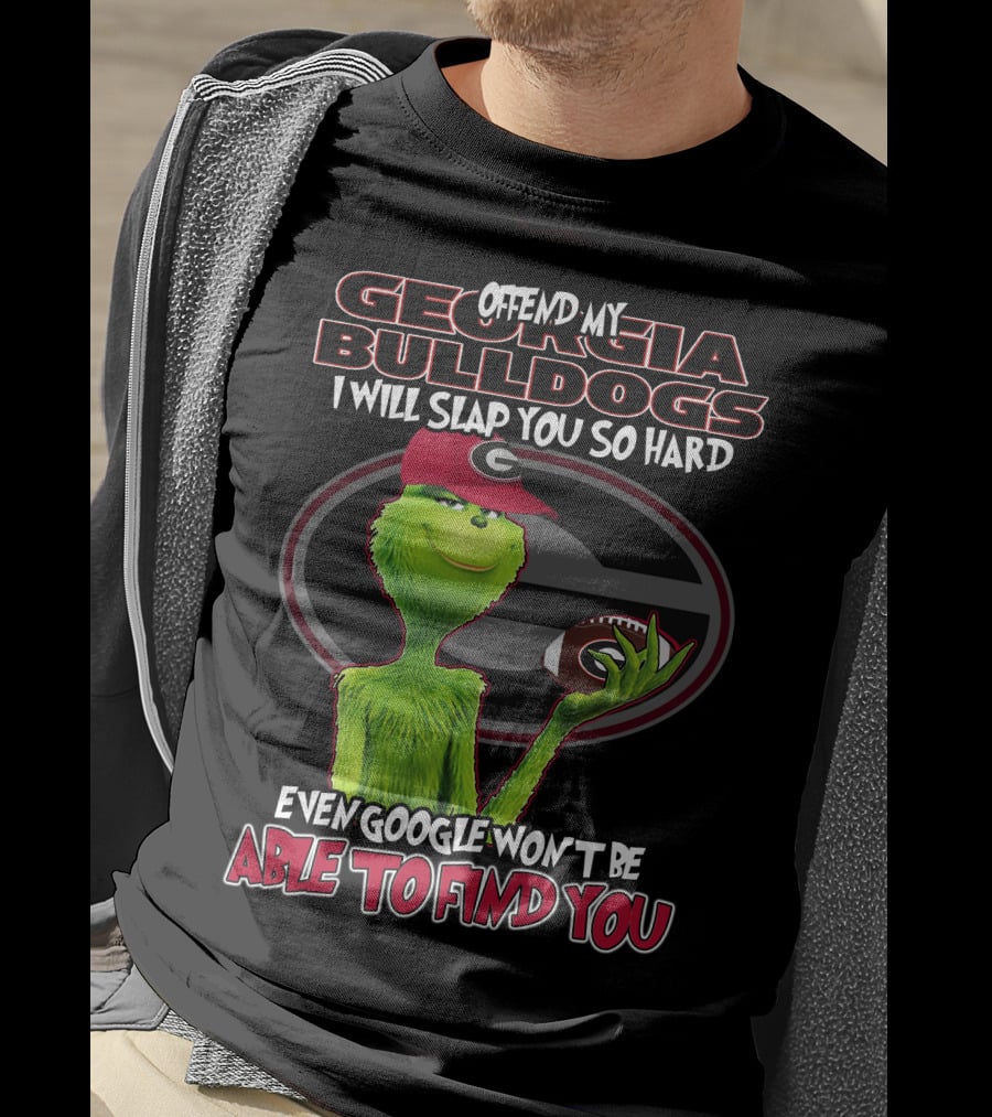 Offend My Georgia Bulldogs Grinch Football Humor T-Shirt