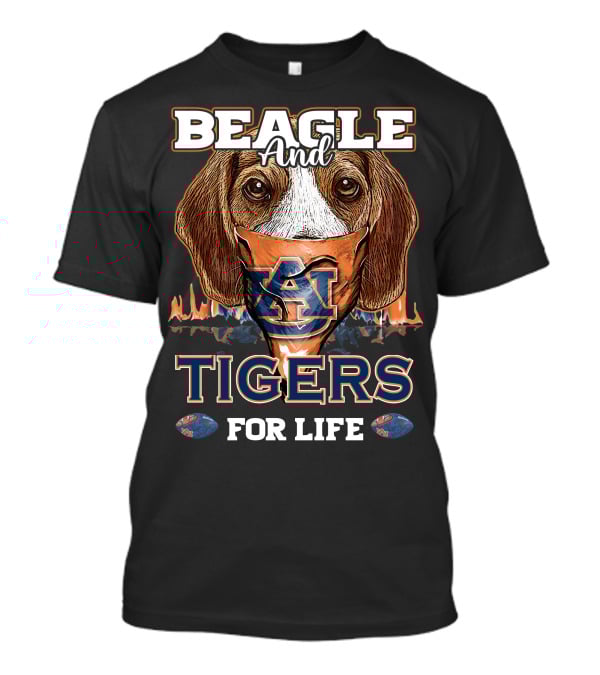 Beagle And Auburn Tigers For Life T-Shirt